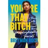 You're That B*tch (Bretman Rock)(Pevná)