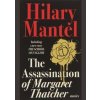 Assassination Of Margaret Thatcher - Hilary Mantel, Fourth Estate