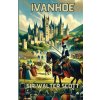 Ivanhoe(Illustrated) (Sir Walter Scott,Micheal Smith)(Brožovaná)