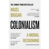 Colonialism - Nigel Biggar, HarperCollins Publishers