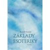 Základy esoteriky - Steiner Rudolf