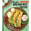 Austin Breakfast Tacos (Mando Rayo,Jarod Neece,Joel Salcido,Dennis Burnett)(Brožovaná)