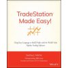 TradeStation Made Easy! - Using EasyLanguage to Build Profits with the World's Most Popular Trading Software (Sunny J. Harris)(Brožovaná)