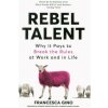 Rebel Talent (Francesca Gino)(Brožovaná)
