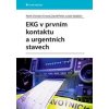 EKG v prvním kontaktu a urgentních stavech - Patrik Christian Cmorej, David Peřan, Jozef Jakabčin