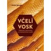 Včelí vosk - Spürgin Armin, Jozef Čápek