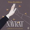 Petra Dvořáková: Návrat (Číta Tereza Jarčevská) - MP3-CD - Petra Dvořáková