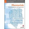 Mentorink - Marta Anna Petrášová, Ilona Prausová, Zdeněk Štěpánek