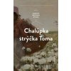 Chalúpka strýčka Toma - Harriet Beecher Stowe