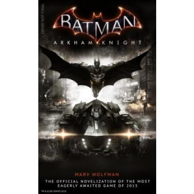 Batman: Arkham Knight - the Official Novelization