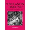 Englands darling: The Victorian cult of Alfred the Great (Parker Joanne)