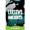 E-kniha Larsovo inkognito - Daniel Gris