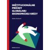 Inštitucionálne príčiny globálnej ekonomickej krízy - Adrián Ondrovič