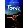 Tovar - brož. 3. vyd. Melasová Tatiana