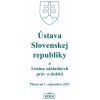 Ústava Slovenskej republiky a Listina základných práv a slobôd platná od 1. septembra 2022