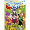 DC SUPER HERO GIRLS: Ciencias raras