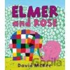 Elmer and Rose - David McKee