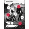 To je cirkus