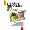 Digitální fotografie pro seniory - Josef Pecinovský