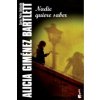 Nadie Quiere Saber (Alicia Giménez-Bartlett)(Brožovaná)