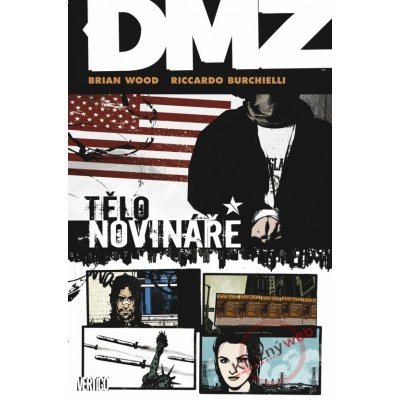 DMZ 2 - Tělo novináře (Wood Brian, Burchielli Riccardo)