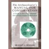 Archaeologist's Manual for Conservation (Bradley A. Rodgers)(Brožovaná)