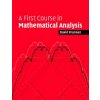 First Course in Mathematical Analysis (David Brannan)(Brožovaná)