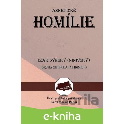 Asketické homílie 2 - Izák Sýrsky Ninivský