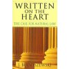 Written on the Heart: A Biblical Challenge to the Traditional Understanding of God (J. Budziszewski)(Brožovaná)
