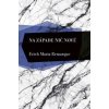 Na západe nič nové - Remarque Erich Maria