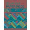 Show Me How to Paper Piece (Second Edition) ()