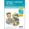 Sčítání a odčítání do 1000 Pracovní sešit 3 - Petra Cemerková Golová; Naděžda Kalábová; Svatopluk Mareš
