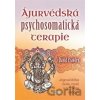 Ájurvédská psychosomatická terapie - David Frawley