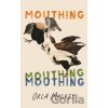 Mouthing - Orla Mackey
