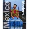 Mexico Modern: Art, Commerce and Cultural Exchange 1920-1945 - Thomas Mellins, Donald Albrecht