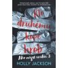 Kto druhému hrob kope (Ako nájsť vraha 3) - Holly Jackson