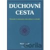 Duchovní cesta - Michio Kushi, Edward Esko
