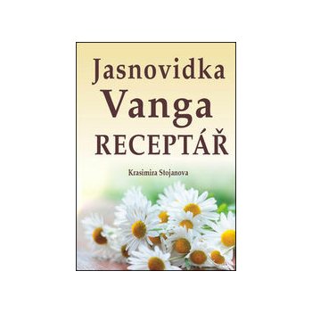 Jasnovidka Vanga Receptář