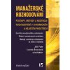 Manažerské rozhodování - 4. vydání - Jiří Fotr, Lenka Švecová