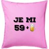 Je mi 60 pivo - Vankúš 50x50 - 50x50 - Vrátane výplne ( Ružová )