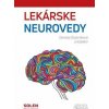 Lekárske neurovedy (3.vyd.) - Daniela Ostatníková, kolektiv