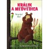 Králik a medvedica: Nepriateľ ďateľ - Julian Gough, Jim Field ilustrácie
