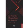 La nouvelle Phraséologie du français (Gonzalez rey isabel)(Brožovaná)