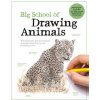 Big School of Drawing Animals (Walter Foster Creative Team)(Brožovaná)