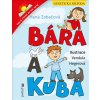 Bára a Kuba - Zobačová Hana
