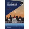 Il mio Danubio. In bicicletta lungo il fiume d'Europa