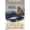 Expozícia - Mróz Remigiusz