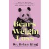 Of Bears and Weight Loss: How to Manage Triggers, Lose Weight, and Enjoy Getting Fit (King Brian)