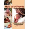 Hold Your Premie
