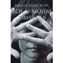 Bol si mojím omylom - Renata Beňačková